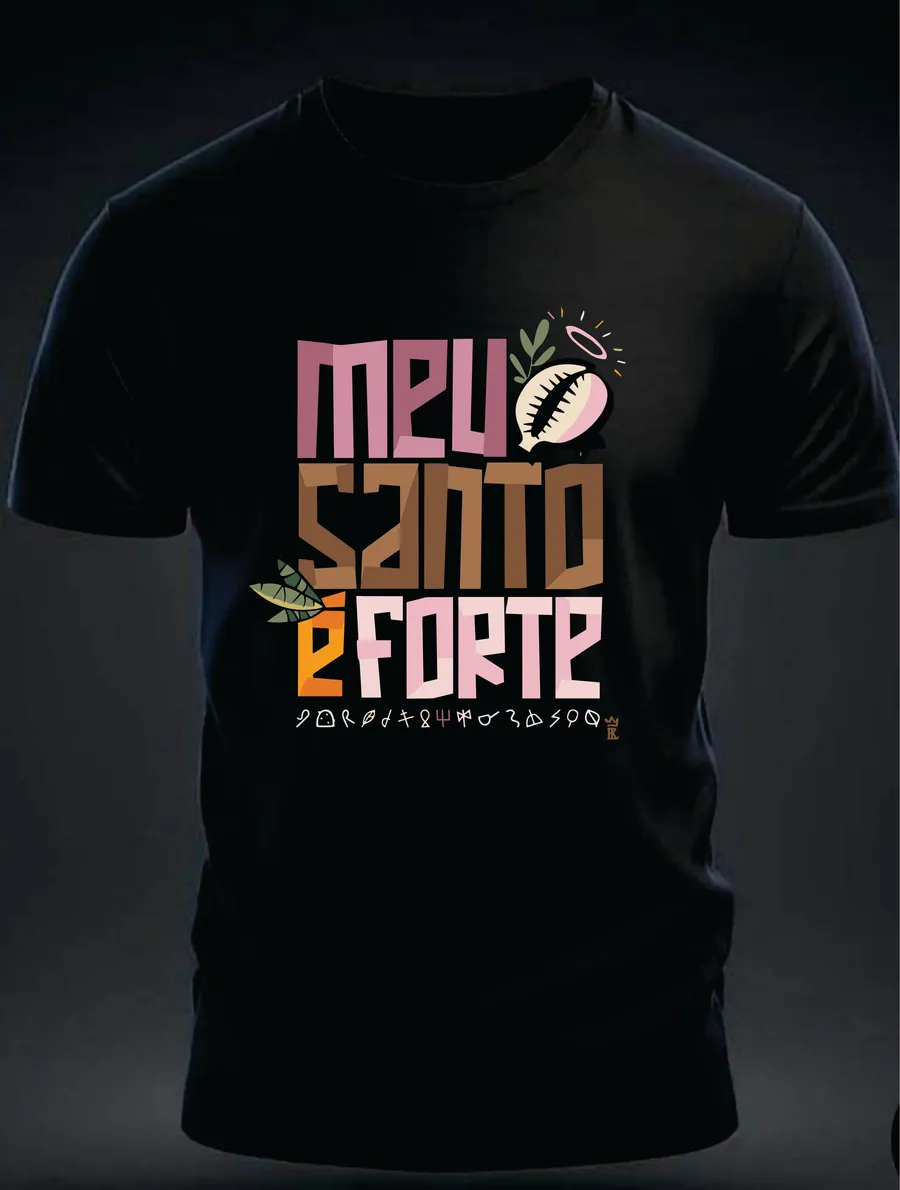 Camiseta Meu Santo é Forte — Rei 7 da Lira
